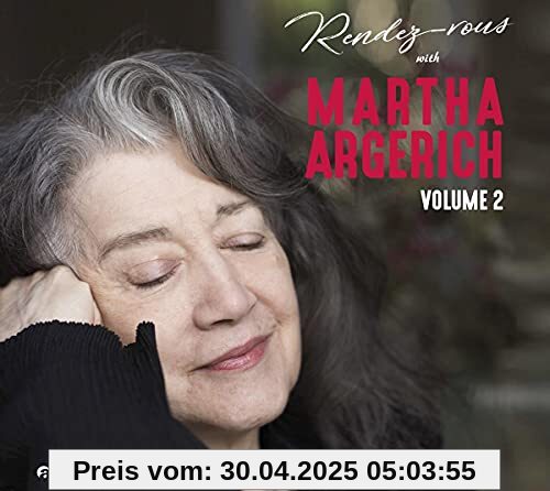 Rendez-vous with Martha Argerich Vol. 2 (Live Recordings) von Martha Argerich