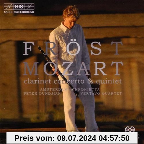 Klarinettenkonzert KV 622/+Quintett a-Dur KV 581 von Martin Fröst