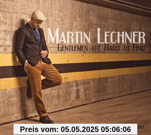 Gentlemen Are Hard to Find (the Music of Nat King von Martin Lechner
