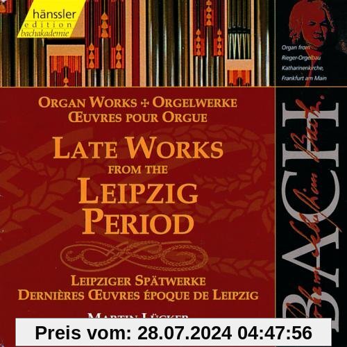 Edition Bachakademie Vol. 100 (Leipziger Spätwerke) von Martin Lücker