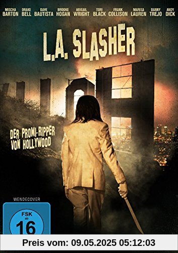 L.A. Slasher - Der Promi-Ripper von Hollywood L.A. Slasher - Der Promi-Ripper von Hollywood von Martin Owen
