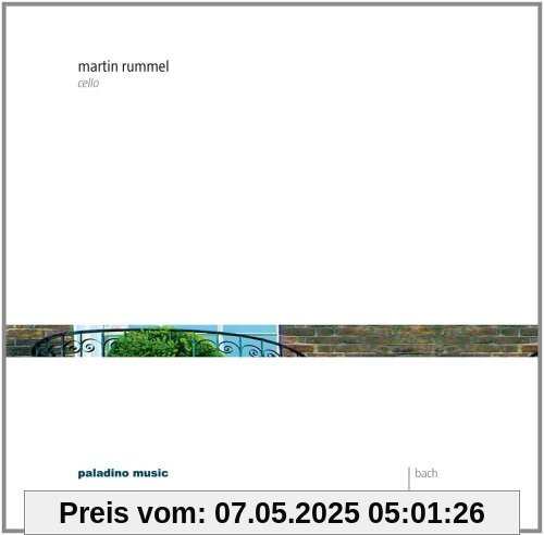 Bach: Suiten für Cello Solo von Martin Rummel