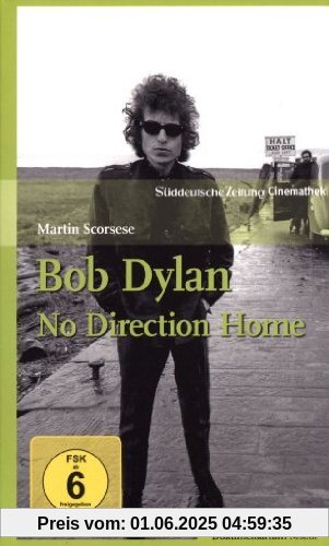 Bob Dylan - No Direction Home - SZ-Cinemathek Bob Dylan - No Direction Home - SZ-Cinemathek von Martin Scorsese