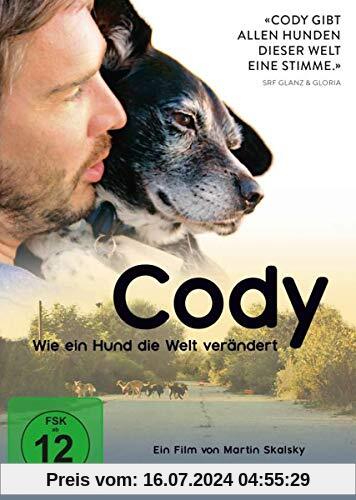 Cody - Wie ein Hund die Welt verändert von Martin Skalsky