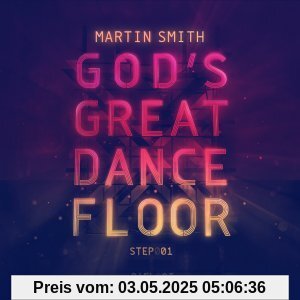 God's Great Dance Floor: Step 01 von Martin Smith