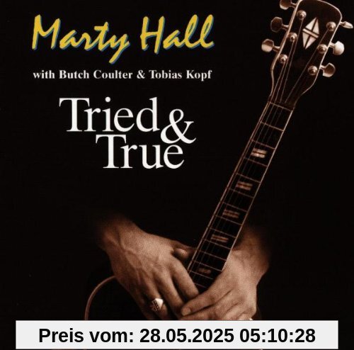 Tried & True Tried & True von Marty Hall