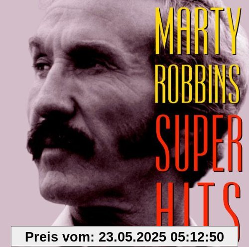 Super Hits von Marty Robbins