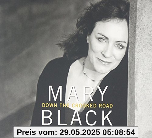 Down the Crooked Road Down the Crooked Road von Mary Black