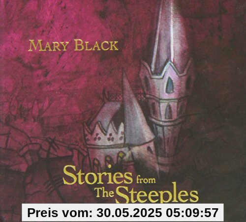 Stories from the Steeples von Mary Black