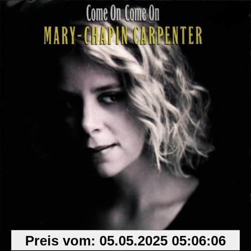Come on Come on Come on Come on von Mary Chapin Carpenter