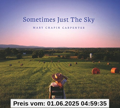 Sometimes Just the Sky Sometimes Just the Sky von Mary Chapin Carpenter