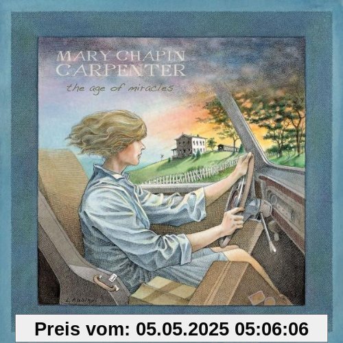 The Age of Miracles The Age of Miracles von Mary Chapin Carpenter