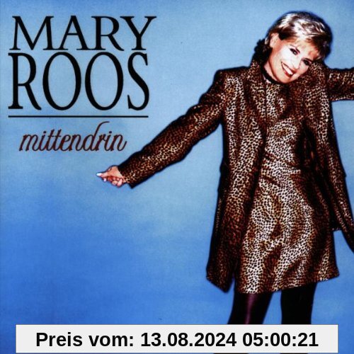 Mittendrin von Mary Roos