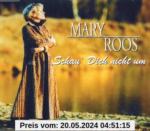 Schau Dich Nicht Um von Mary Roos