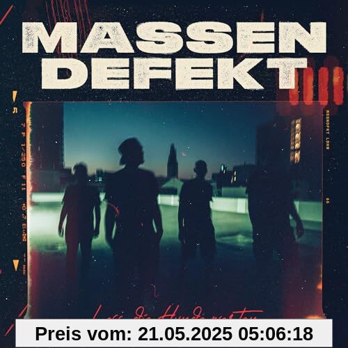 Lass die Hunde warten (DigiPak) von Massendefekt