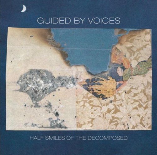 Half Smiles of the Decomposed by Guided By Voices (2004) Audio CD von Matador Records