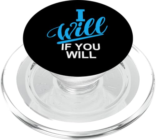 Blau I Will If You Will... Blaue Grafik PopSockets PopGrip für MagSafe von Match Blue Color Graphic Tee