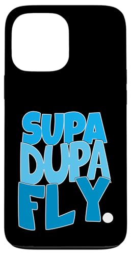 Blaue SupaDupaFly blaue Farbgrafik Hülle für iPhone 13 Pro Max Blaue SupaDupaFly blaue Farbgrafik Hülle für iPhone 13 Pro Max von Match Blue Color Graphic Tee
