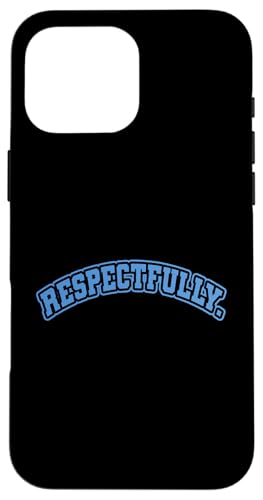 Blaue respektvoll blaue Grafik Hülle für iPhone 16 Pro Max Blaue respektvoll blaue Grafik Hülle für iPhone 16 Pro Max von Match Blue Color Graphic Tee