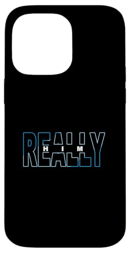 Blue Really HIM Blue Graphic Hülle für iPhone 14 Pro Max Blue Really HIM Blue Graphic Hülle für iPhone 14 Pro Max von Match Blue Color Graphic Tee