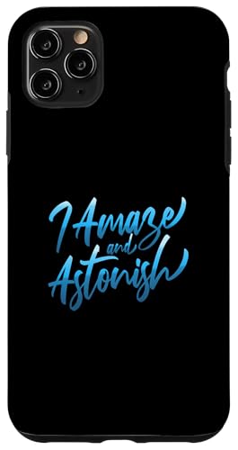 Grafik „Blue I Amaze & Astonish Blue“ Hülle für iPhone 11 Pro Max Grafik „Blue I Amaze & Astonish Blue“ Hülle für iPhone 11 Pro Max von Match Blue Color Graphic Tee