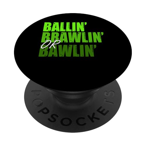 Green Ballin' Brawlin' oder Bawlin' Green Grafik PopSockets Klebender PopGrip Green Ballin' Brawlin' oder Bawlin' Green Grafik PopSockets Klebender PopGrip von Match Green Color Graphic Tee
