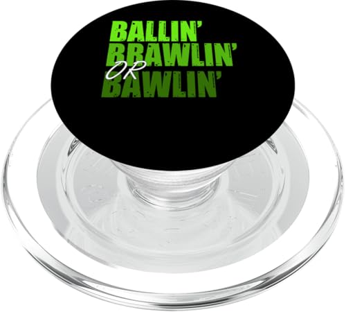 Green Ballin' Brawlin' oder Bawlin' Green Grafik PopSockets PopGrip für MagSafe Green Ballin' Brawlin' oder Bawlin' Green Grafik PopSockets PopGrip für MagSafe von Match Green Color Graphic Tee