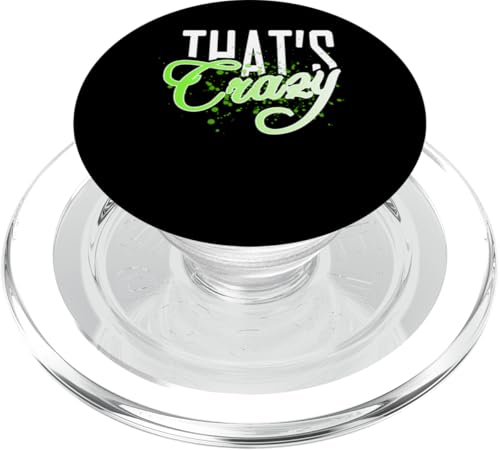 Green That's Cra.... Grüne Grafik PopSockets PopGrip für MagSafe Green That's Cra.... Grüne Grafik PopSockets PopGrip für MagSafe von Match Green Color Graphic Tee