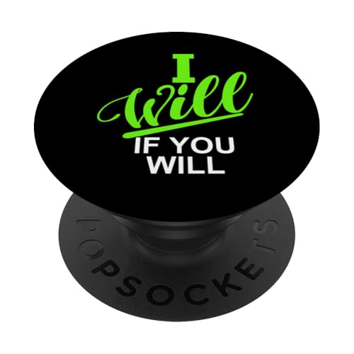 Grüne Grafik „Ich will, wenn du willst“ PopSockets Klebender PopGrip Grüne Grafik „Ich will, wenn du willst“ PopSockets Klebender PopGrip von Match Green Color Graphic Tee