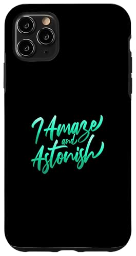 Blaugrün Aqua I Amaze & Astonish Teal Aqua Graphic Hülle für iPhone 11 Pro Max Blaugrün Aqua I Amaze & Astonish Teal Aqua Graphic Hülle für iPhone 11 Pro Max von Match Light Teal Aqua Color Graphic Tee