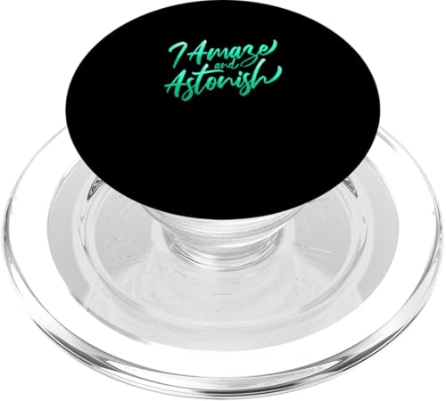 Blaugrün Aqua I Amaze & Astonish Teal Aqua Graphic PopSockets PopGrip für MagSafe Blaugrün Aqua I Amaze & Astonish Teal Aqua Graphic PopSockets PopGrip für MagSafe von Match Light Teal Aqua Color Graphic Tee