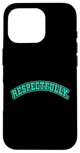 Hellblaugrün Aqua Respectfully. Blaugrün Aqua Grafik Hülle für iPhone 16 Pro Hellblaugrün Aqua Respectfully. Blaugrün Aqua Grafik Hülle für iPhone 16 Pro von Match Light Teal Aqua Color Graphic Tee