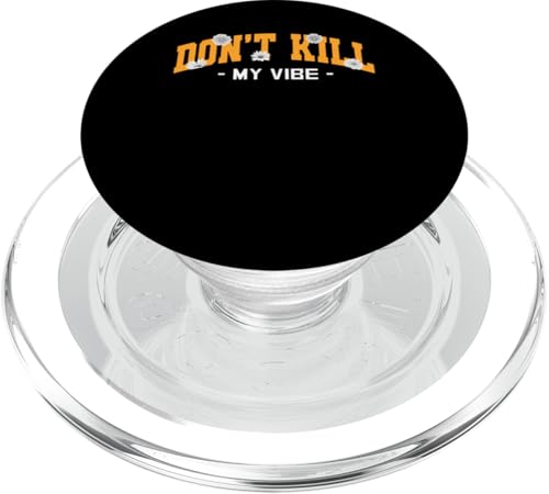 Orange Don't Kill My Vibe Orange Grafik PopSockets PopGrip für MagSafe Orange Don't Kill My Vibe Orange Grafik PopSockets PopGrip für MagSafe von Match Orange Color Graphic Tee
