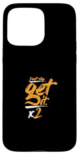 Orange Don't Stop Get It-x2 Orange Grafik Hülle für iPhone 15 Pro Max Orange Don't Stop Get It-x2 Orange Grafik Hülle für iPhone 15 Pro Max von Match Orange Color Graphic Tee