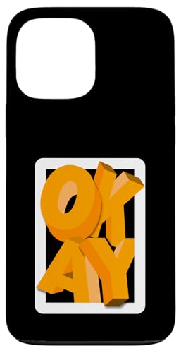 Orange OKAY Orange Grafik Hülle für iPhone 13 Pro Max Orange OKAY Orange Grafik Hülle für iPhone 13 Pro Max von Match Orange Color Graphic Tee