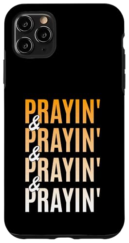Orange Prayin'-x4 Orange Grafik Hülle für iPhone 11 Pro Max Orange Prayin'-x4 Orange Grafik Hülle für iPhone 11 Pro Max von Match Orange Color Graphic Tee