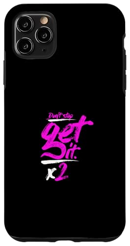 Pink Don't Stop Get It-x2 Rosa Grafik Hülle für iPhone 11 Pro Max von Match Pink Color Graphic Tee