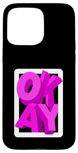 Rosa OKAY Pink-Grafik Hülle für iPhone 15 Pro Max Rosa OKAY Pink-Grafik Hülle für iPhone 15 Pro Max von Match Pink Color Graphic Tee