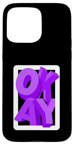 Lila OKAY Purple Graphic Hülle für iPhone 15 Pro Max Lila OKAY Purple Graphic Hülle für iPhone 15 Pro Max von Match Purple Color Graphic Tee