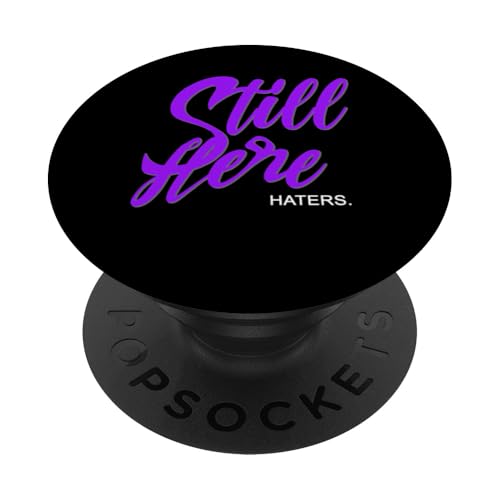 Lila Still Here. Haters. Lila Grafik PopSockets Klebender PopGrip von Match Purple Color Graphic Tee