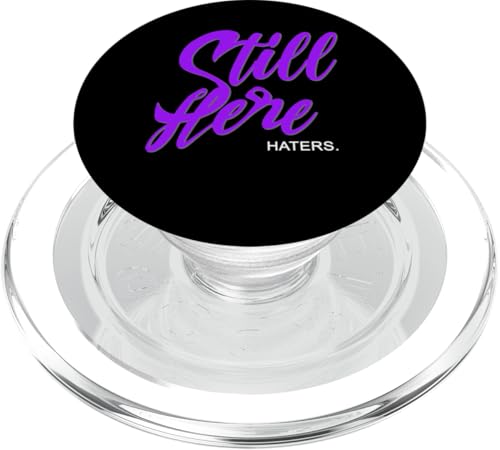 Lila Still Here. Haters. Lila Grafik PopSockets PopGrip für MagSafe von Match Purple Color Graphic Tee