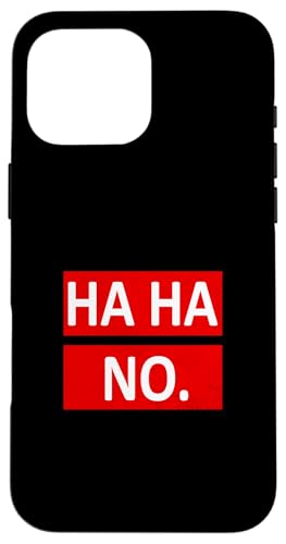 Red Ha Ha No. Rote Grafik Hülle für iPhone 16 Pro Max Red Ha Ha No. Rote Grafik Hülle für iPhone 16 Pro Max von Match Red Color Graphic Tee