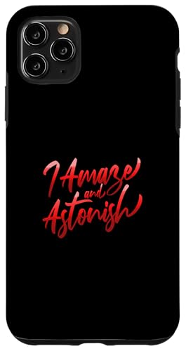 Red I Amaze & Astonish Red Graphic Hülle für iPhone 11 Pro Max Red I Amaze & Astonish Red Graphic Hülle für iPhone 11 Pro Max von Match Red Color Graphic Tee