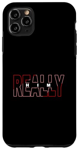 Red Really HIM Red Graphic Hülle für iPhone 11 Pro Max Red Really HIM Red Graphic Hülle für iPhone 11 Pro Max von Match Red Color Graphic Tee