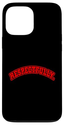 Rot respektvoll. Rote Grafik Hülle für iPhone 13 Pro Max Rot respektvoll. Rote Grafik Hülle für iPhone 13 Pro Max von Match Red Color Graphic Tee