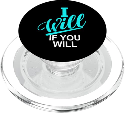 Türkis I Will If You Will Turquoise Grafik PopSockets PopGrip für MagSafe Türkis I Will If You Will Turquoise Grafik PopSockets PopGrip für MagSafe von Match Turquoise Color Graphic Tee