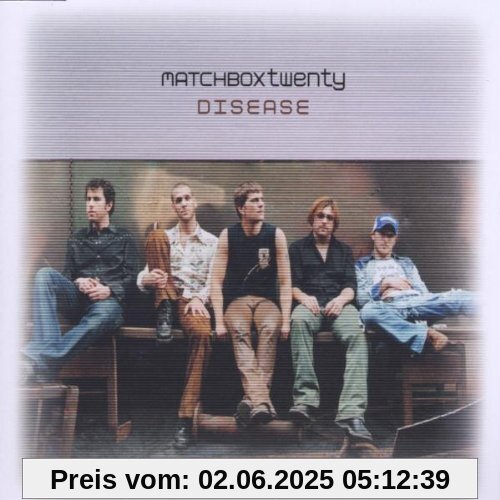 Disease Disease von Matchbox Twenty