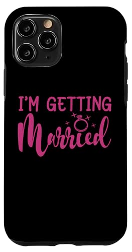 I'm Getting Married, Bachelorette Party, Braut Matching Hülle für iPhone 11 Pro von Matching Bachelorette Party Gifts by Art Like Wow