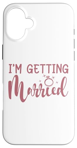 I'm Getting Married, Junggesellinnenabschied, Braut, Matching Hülle für iPhone 16 Plus von Matching Bachelorette Party Gifts by Art Like Wow