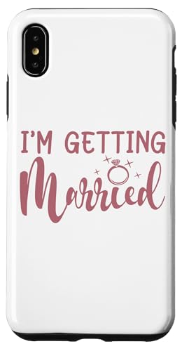 I'm Getting Married, Junggesellinnenabschied, Braut, Matching Hülle für iPhone XS Max von Matching Bachelorette Party Gifts by Art Like Wow